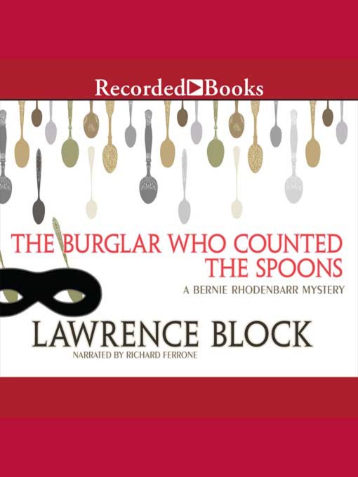 Title details for The Burglar Who Counted the Spoons by Lawrence Block - Wait list